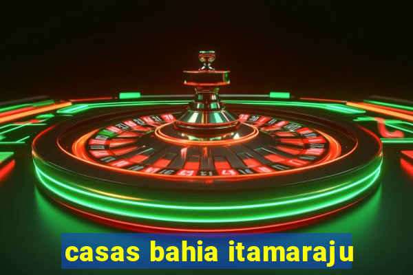 casas bahia itamaraju